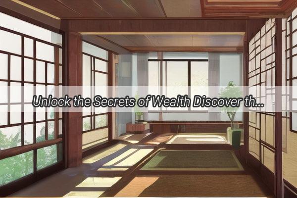 Unlock the Secrets of Wealth Discover the Feng Shui Power of Westfacing Doors in Your Home